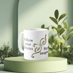 Folgen Sie Ihren Träumen - Inspirationsarmband für Kaffeetasse