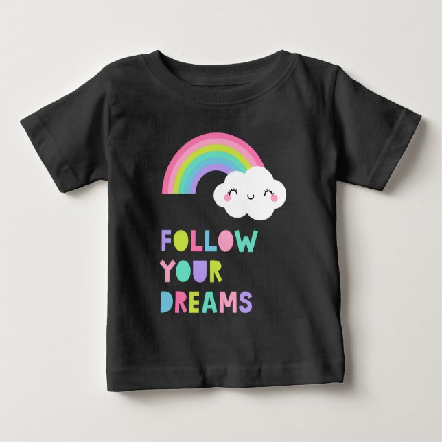 Folgen Sie Ihren Träumen Niedliche Regenbogenwolke Baby T-shirt (Vorderseite)