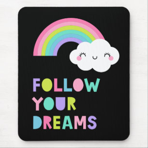 Folgen Sie Ihren Träumen Niedliche Regenbogenwolke Mousepad