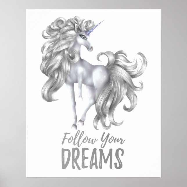 Folgen Sie Ihren Träumen - Silver & White Unicorn Poster (Vorne)