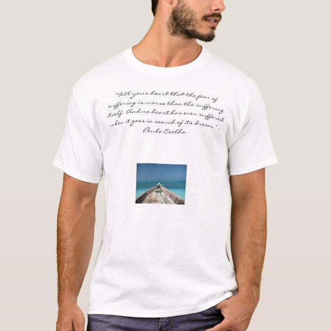 Folgen Sie Ihren Träumen T-Shirt (Vorderseite)