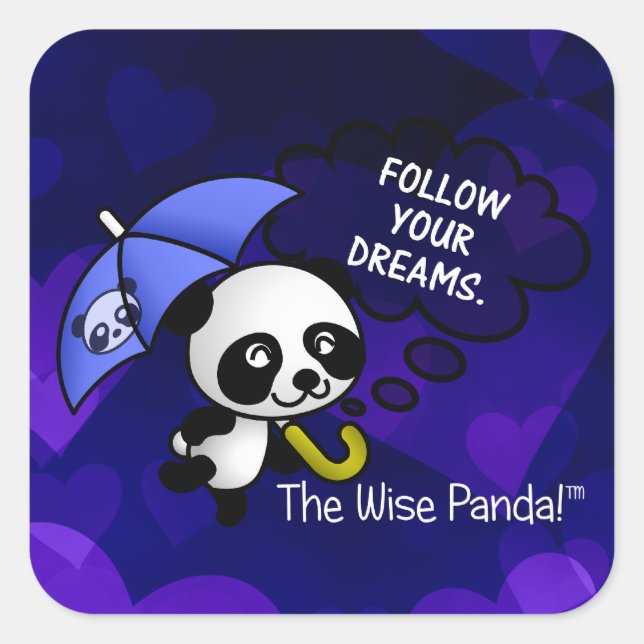 Folgen Sie immer Ihren Träumen Quadratischer Aufkleber (Vorderseite)