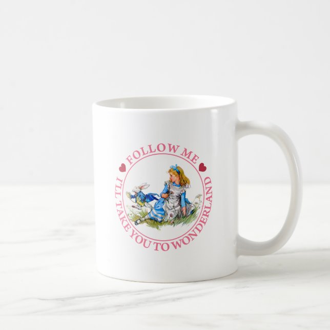 FOLGEN SIE MIR, ICH BITTE SIE NACH WONDERLAND KAFFEETASSE (Rechts)