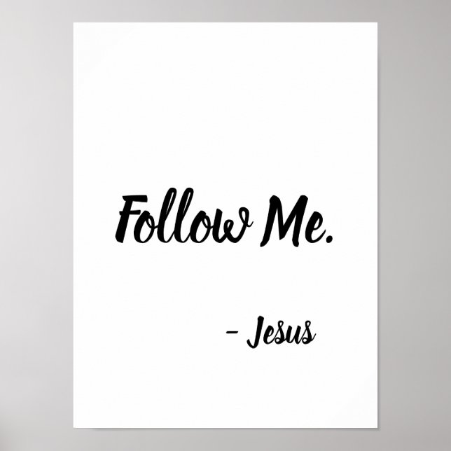 Folgen Sie mir Jesus Zitat Matthew 4:19 Poster (Vorne)