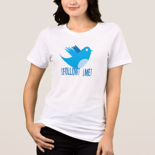 Folgen Sie mir Twitter Bird T - Shirt