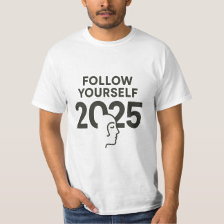 Folgen Sie sich selbst 2025 | Minimalistische psyc T-Shirt