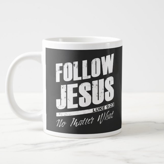 Folgt Jesus, egal was der Christliche Glaube des M Jumbo-Tasse (Links)