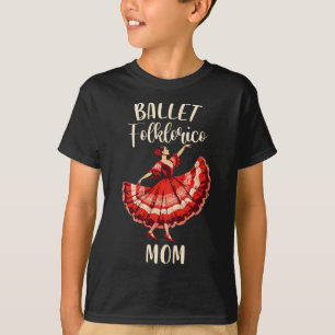 Folklorico Dance Mexican Folklorico Ballett Folklo T-Shirt