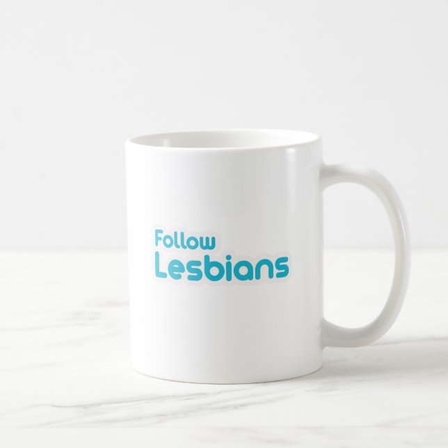 FOLLOW LESBIANS TASSE (Rechts)