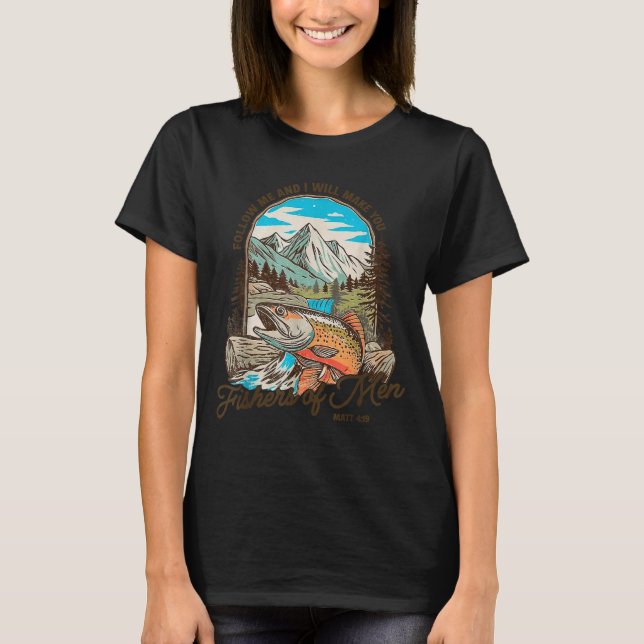 Follow Me And I Will Make You Fishers Of Men Matt  T-Shirt (Vorderseite)