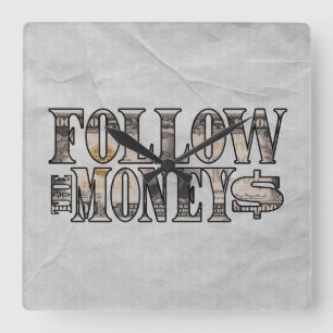 Follow the Money ~ Bill Quadratische Wanduhr