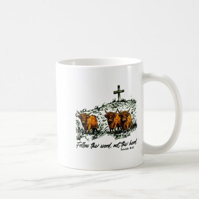 Follow The Word, Not The Herd Isaiah 811-13, Castl Kaffeetasse (Rechts)