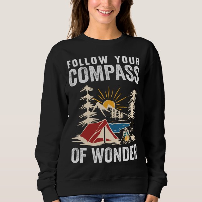 Follow Your Compass Of Wonder Camping Sweatshirt (Vorderseite)