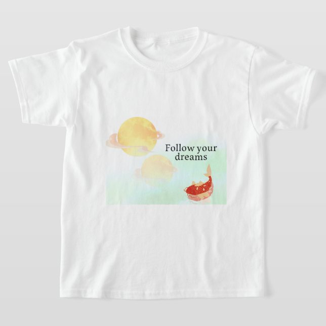 Follow Your Dreams | Inspirational Koi Fish T-Shir T-Shirt (Ablage )
