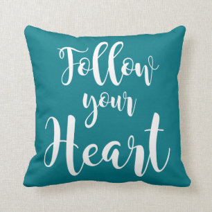 „Follow your Heart " Kissen