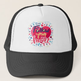 Follow Your Heart, Our Action build our world, In Truckerkappe