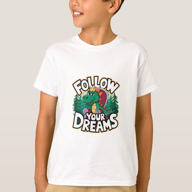 FollowYourDreams T-Shirt (Vorderseite)