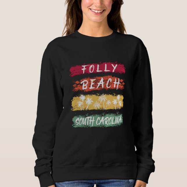 Folly Beach South Carolina Chalk Sweatshirt (Vorderseite)
