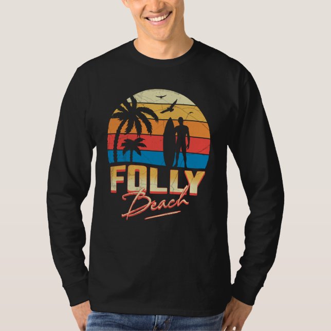 Folly Beach South Carolina Surfing Surf Summer Vac T-Shirt (Vorderseite)