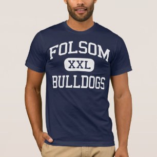 Folsom - Bulldoggen - hoch - Folsom Kalifornien T-Shirt