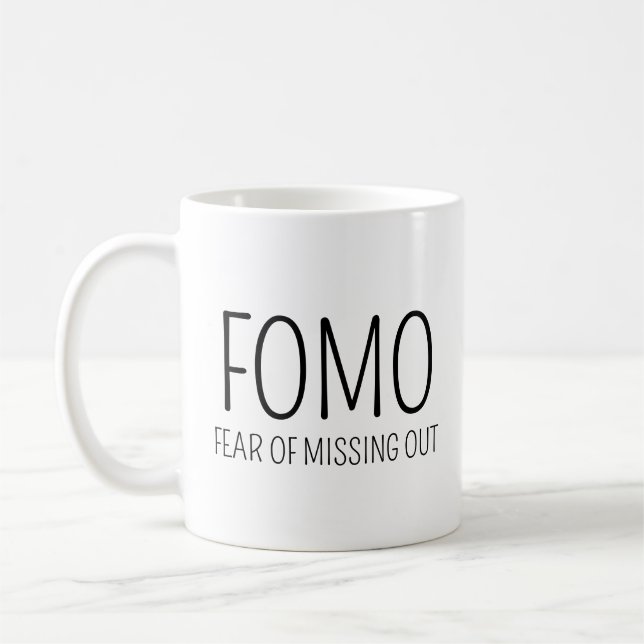 FOMO Angst vor dem Verpassen Kaffeetasse (Links)