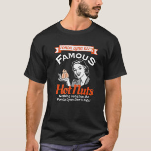 Fonda Lynn Dees Nuts befriedigt erwachsenen Humor T-Shirt