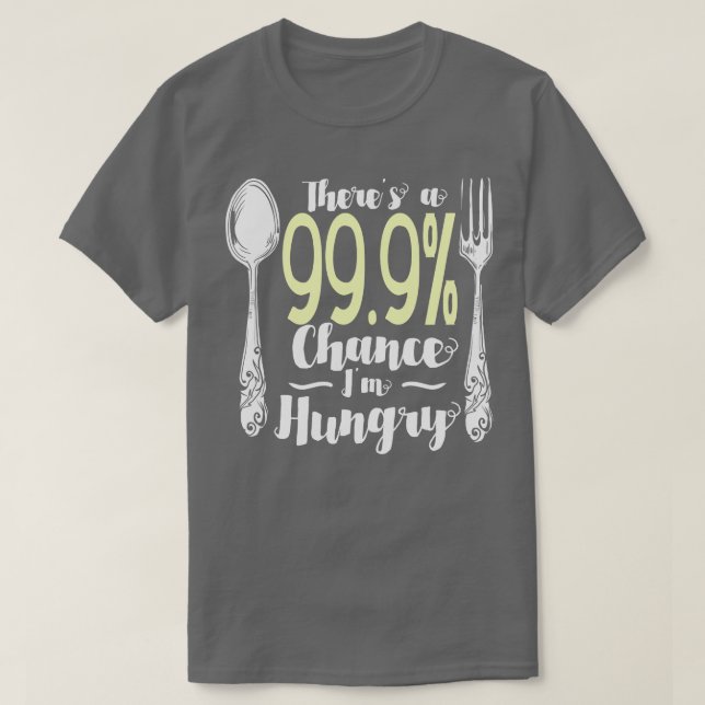 Food 999 Chance im Hungry 2 T-Shirt (Design vorne)