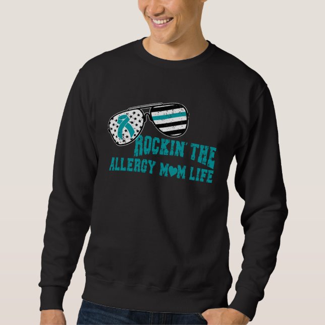 Food Allergy Rockin Allergy MomLife Mothers Day Te Sweatshirt (Vorderseite)