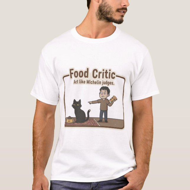 Food Critic T - Shirt