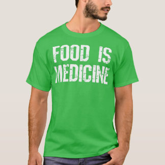 Food is Medicered Dietitian Nutritionist T-Shirt