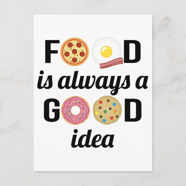 Food Lover I - "Food is Always a Good Idee"-Zitat Postkarte (Vorderseite)