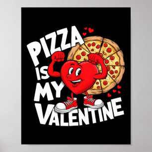 Food Pizza ist meine Valentine Starke Herz Meme Va Poster