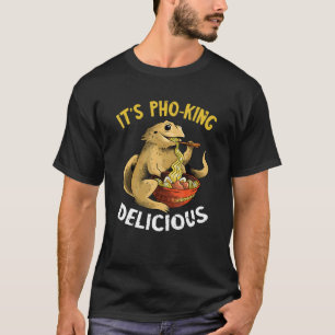Food Pun ist Pho King Barted Dragon Noodle Pho T-Shirt