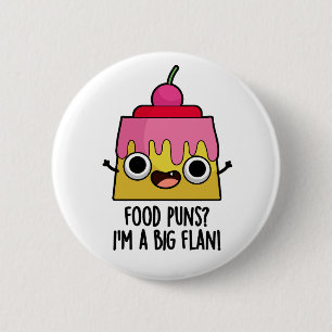 Food Puns - ich bin ein großer brauner Dessert Pun Button
