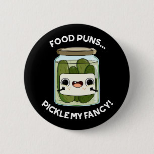 Food Puns Picksen meine Extravagante Funny Food Pu Button