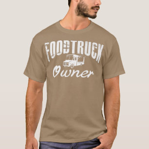 Food Truck Letting Street Food Popup Restaurant  T-Shirt