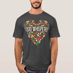 Food Whisperer Vegan Vegetarian Nutritionist T-Shirt