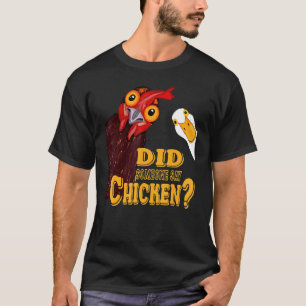 Foodie Parmesan Hat jemand Hühnchen gesagt T-Shirt