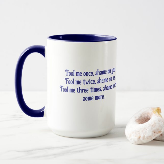 FOOL ME ONCE von Jeff Willis Art Tasse (Mit Donut)