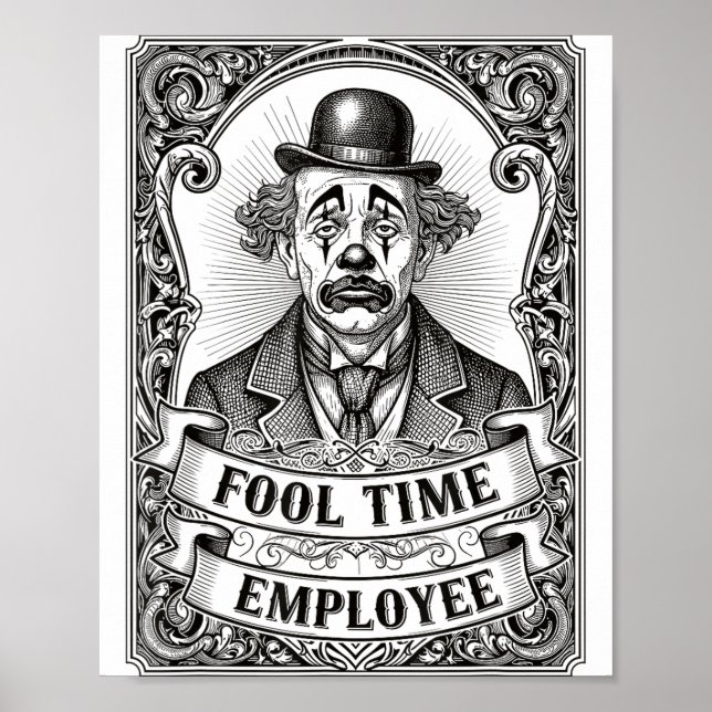 Fool Time Employee Funny Office Humor  Poster (Vorne)