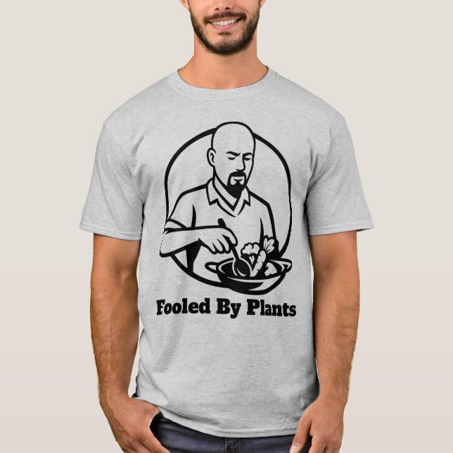 Fooled By Plants T-Shirt (Vorderseite)