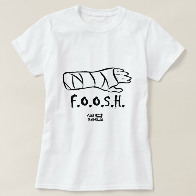 FOOSH = fiel auf ausgestreckte Hand T-Shirt (Design vorne)