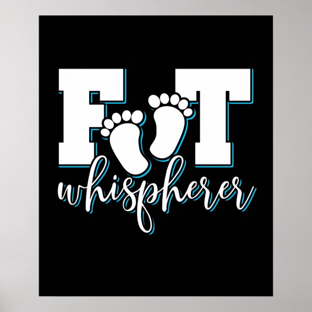 Foot Whisperer - Podiatrie Podiatrist Foot Doctor Poster (Vorne)