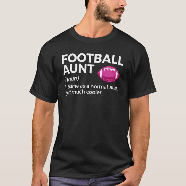 Football Aunt Definition 1 T-Shirt (Vorderseite)