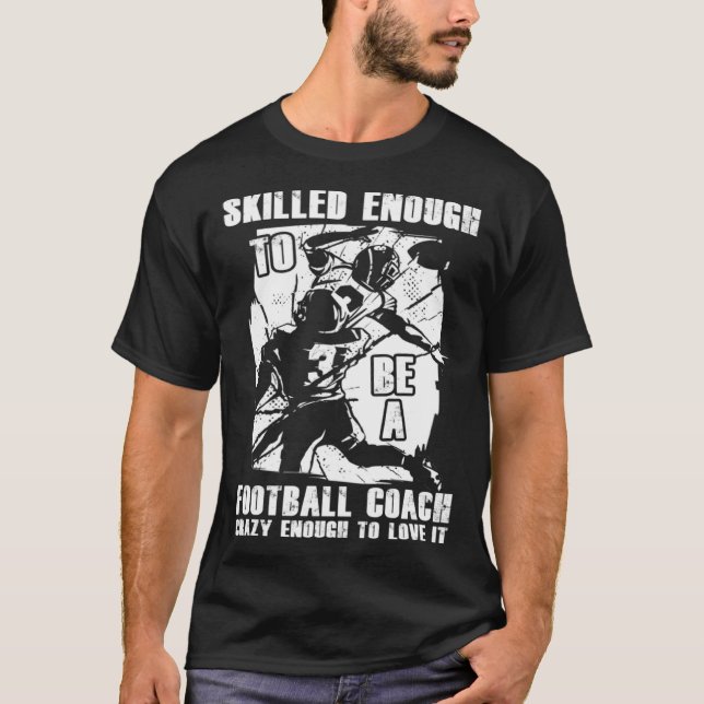 Football Coach Quotes Game Player Training Field T-Shirt (Vorderseite)