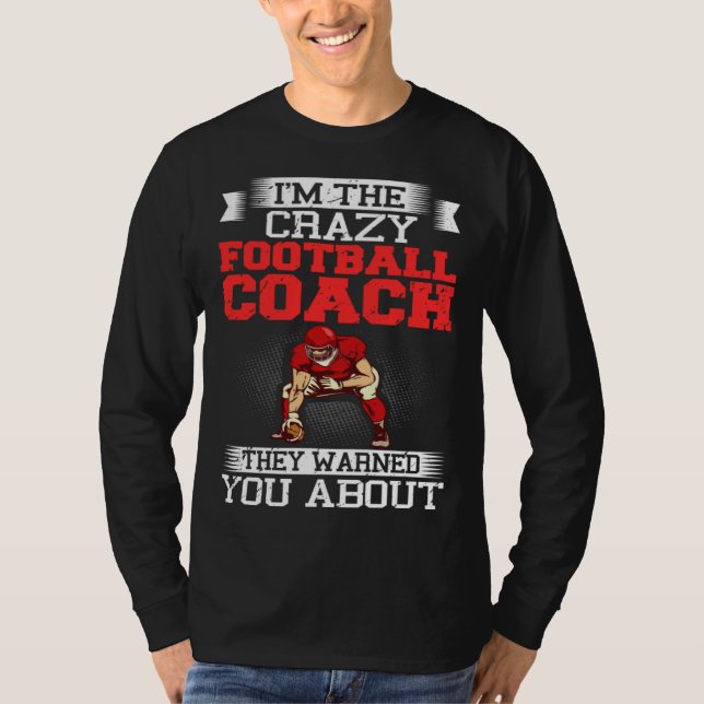 Football Coach Quotes Game Player Training Field   T-Shirt (Vorderseite)