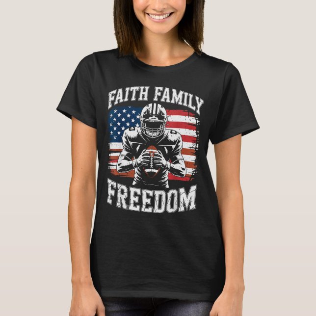 Football Faith Family Dom Patriotic Christian Foot T-Shirt (Vorderseite)