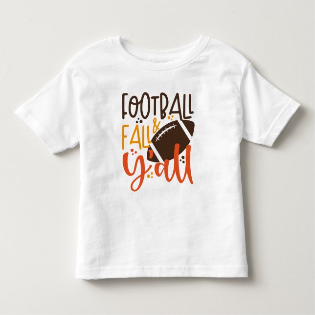Football Fall & Y'all Kleinkind T-shirt (Vorderseite)