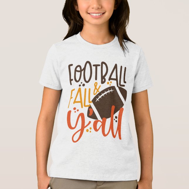 Football Fall & Y'all Tri-Blend Shirt (Vorderseite)