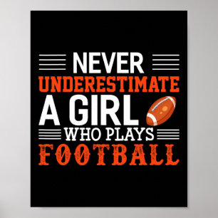 Football Girl unterschätzt nie ein Mädchen, das sp Poster